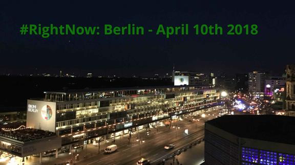#RightNow Berlin - April 10th 2018